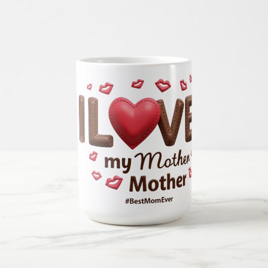 Ich Liebe meine Mutter Kaffeetasse (Mittel)