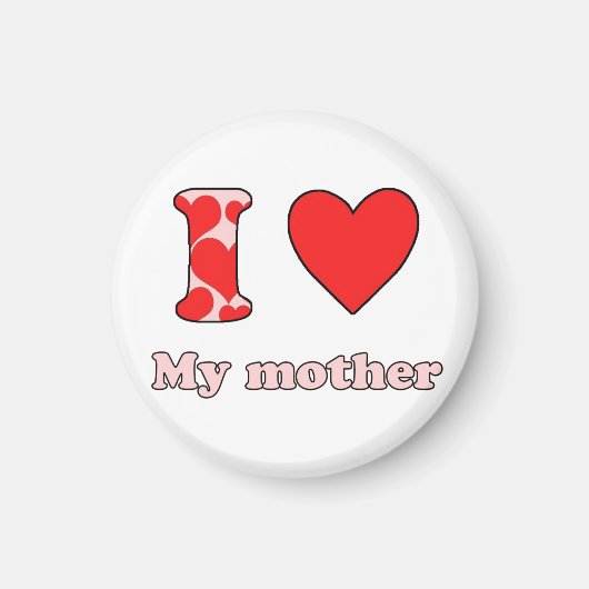 Ich Liebe meine Mutter Magnet (Vorne)