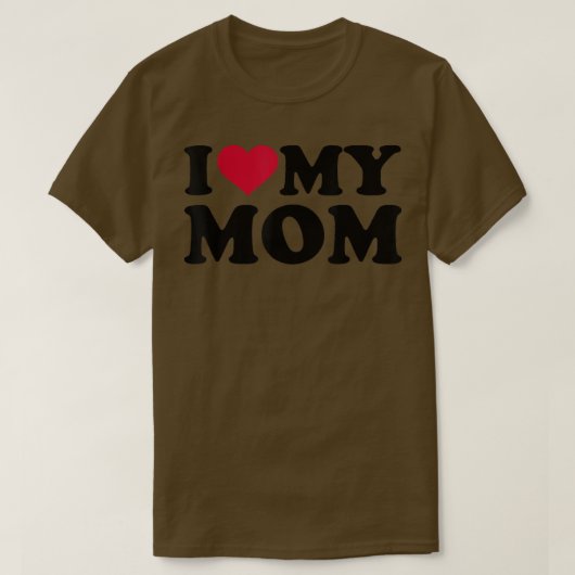 Ich Liebe meine Mutter  T-Shirt (Design vorne)