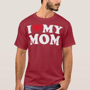 Ich Liebe meine Mutter T-Shirt