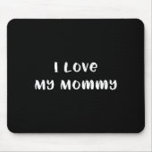 Ich liebe meine Mutti süße Mama oder Mutter Mutter Mousepad (Vorne)