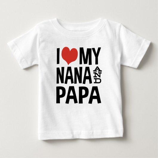 Ich Liebe meine Nana und Papa Baby T-shirt (Vorderseite)