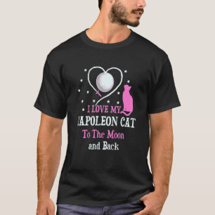 Ich liebe meine Napoleonkatze zur Mondkatze  Kätzc T-Shirt