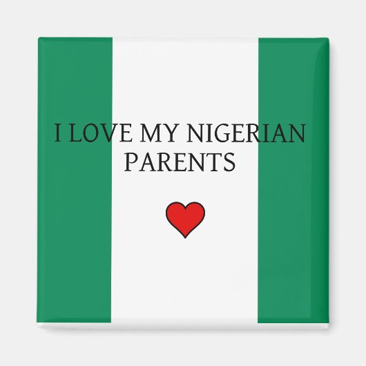 Ich Liebe meine nigerianischen Eltern Magnet (Vorne)