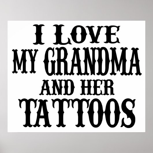 Ich Liebe meine Oma und ihre Tattoos Poster (Vorne)