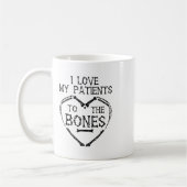 Ich Liebe meine Patienten an den Knochen-Chiroprak Kaffeetasse (Links)