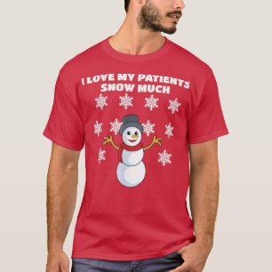 Ich Liebe meine Patienten schwitzen viel Weihnacht T-Shirt