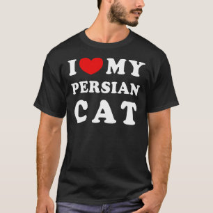 Ich Liebe meine persische Katze, die ich höre mein T-Shirt