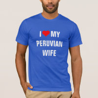 Ich Liebe Meine peruanische Ehefrau
