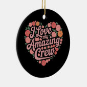 Ich Liebe meine Phantastische Crew - Perfekte Führ Keramik Ornament (Rechts)