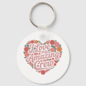 Ich Liebe meine Phantastische Crew - Perfekte Führ Schlüsselanhänger (Vorderseite)