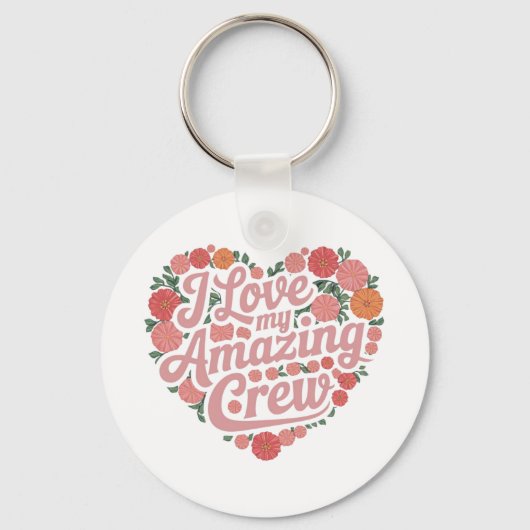 Ich Liebe meine Phantastische Crew - Perfekte Führ Schlüsselanhänger (Vorderseite)