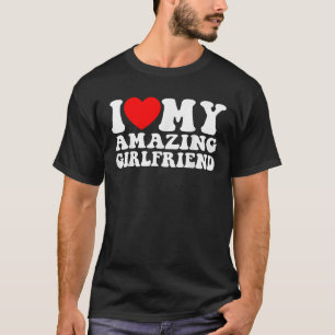 Ich Liebe meine Phantastische Freundin Gf Ich höre T-Shirt