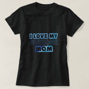 Ich Liebe meine Phantastische Mama T-Shirt