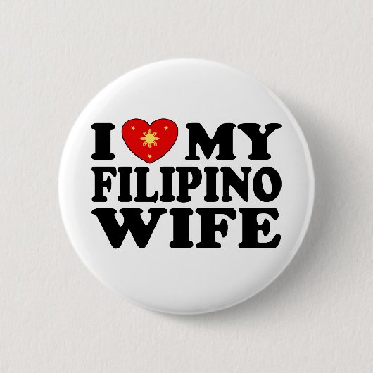 Ich Liebe meine philippinische Ehefrau Button (Vorderseite)