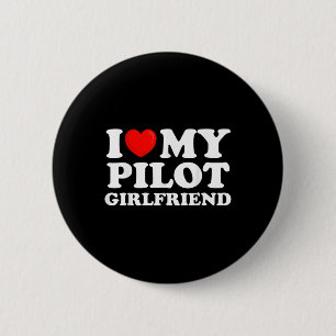 Ich Liebe meine Pilot-Freundin Ich höre meine heiß Button