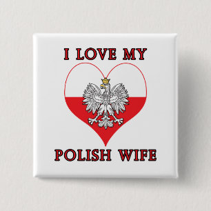 Ich Liebe meine polnische Ehefrau Button