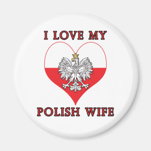 Ich Liebe meine polnische Ehefrau Magnet