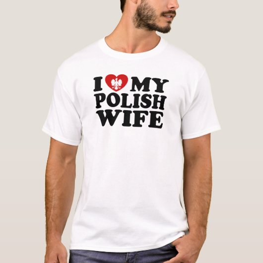 Ich Liebe meine polnische Ehefrau T-Shirt (Vorderseite)
