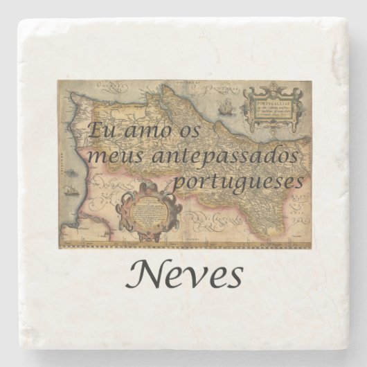 Ich Liebe meine portugiesischen Vorfahren {Neves} Steinuntersetzer (Vorderseite)