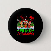 Ich Liebe meine Pre-k Rentiers Weihnachtslehrerin Button (Vorderseite)