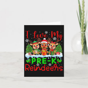 Ich Liebe meine Pre-k Rentiers Weihnachtslehrerin  Karte