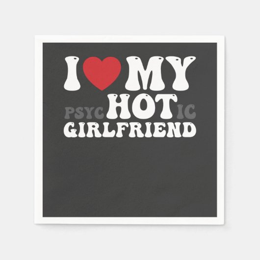 Ich Liebe meine psychotische Freundin Funny ich He Serviette (Vorderseite)