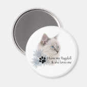 Ich Liebe meine Ragdoll Magnet (Vorderseite/Rückseite)