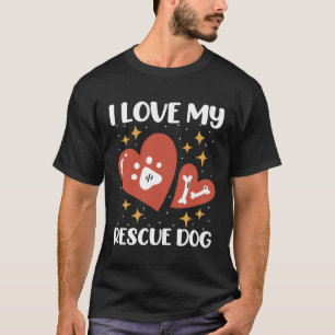 Ich Liebe meine Rettung Hund Tierrechte Tierschutz T-Shirt