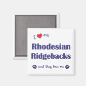 Ich Liebe meine Rhodesian Ridgebacks (mehrere Hund Magnet (Vorderseite/Rückseite)