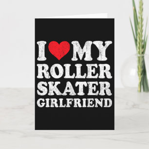 Ich liebe meine Rollschuhläufer-Freundin Lustiger  Karte