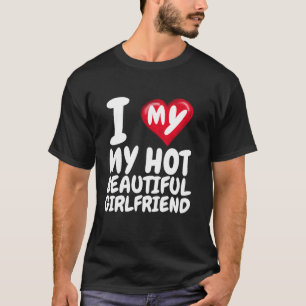 Ich Liebe meine schöne Freundin I Red Heart GF T-Shirt