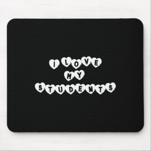 Ich liebe meine Schüler Lustiger Lehrer Valentinst Mousepad