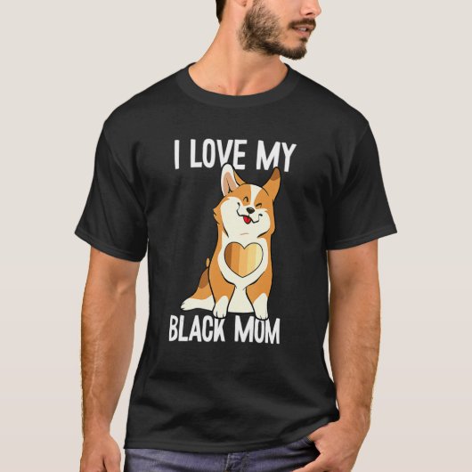 Ich Liebe meine Schwarze Mama Schwarze Geschichte T-Shirt (Vorderseite)