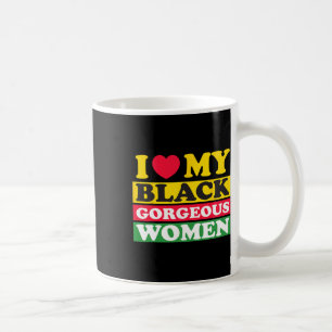 Ich Liebe meine schwarzen herrlichen Frauen Schwar Kaffeetasse