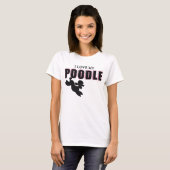 Ich Liebe meine schwarzen Poodle-Teemagler T-Shirt (Vorne ganz)