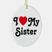 Ich Liebe meine Schwester Keramik Ornament (Rechts)