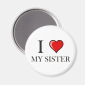 Ich Liebe meine Schwester Magnet (Vorderseite/Rückseite)