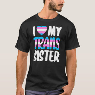 Ich Liebe meine Schwester Pride Lgbt Transgender F T-Shirt