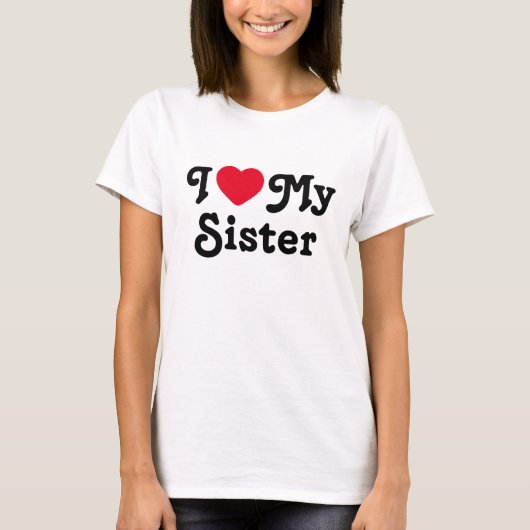 Ich Liebe meine Schwester T-Shirt (Vorderseite)