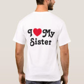 Ich Liebe meine Schwester T-Shirt (Rückseite)