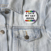Ich Liebe meine schwule Schwester LGBT Geschenk sc Button (Beispiel)