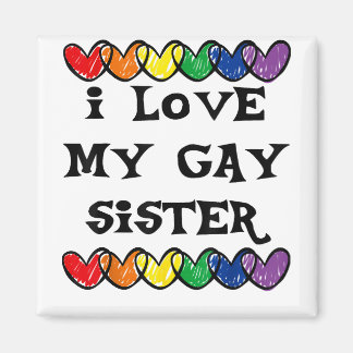 Ich Liebe meine schwule Schwester LGBT Geschenk sc Magnet
