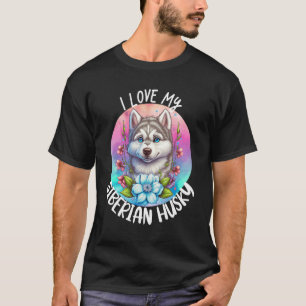 Ich Liebe meine sibirischen Husky Hund Mama Blume T-Shirt