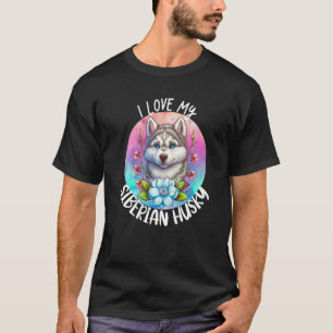 Ich Liebe meine sibirischen Husky Hund Mama Blume T-Shirt