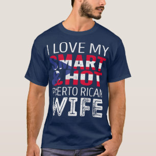 Ich Liebe meine Smart und Hot Puerto Rico Ehefrau T-Shirt