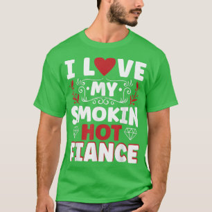 Ich Liebe meine Smokin-heiße Verlobte T-Shirt