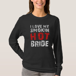 Ich Liebe meine Smokin Hot Bridge Funny T-Shirt