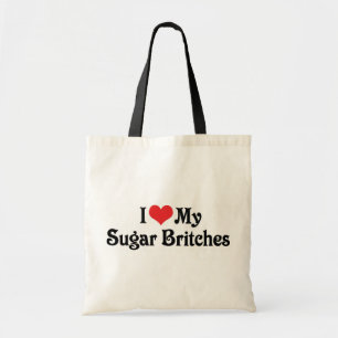 Ich Liebe meine Sugar Britches Tragetasche