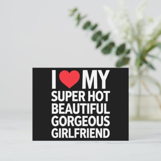 Ich Liebe meine super heiße wunderschöne Freundin Postkarte (Stehend Vorderseite)